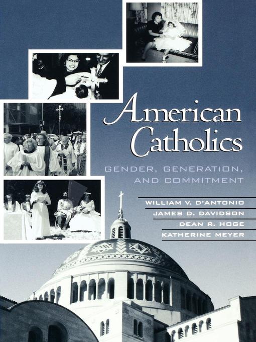 Title details for American Catholics by William V. D'Antonio - Available